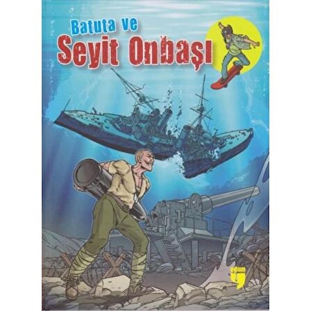 Batuta ve Seyit Onbaşı