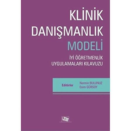 Klinik Danışmanlık Modeli - İyi Öğretmenlik Uygulamaları Kılavuzu