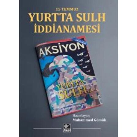 15 Temmuz Yurtta Sulh İddianamesi