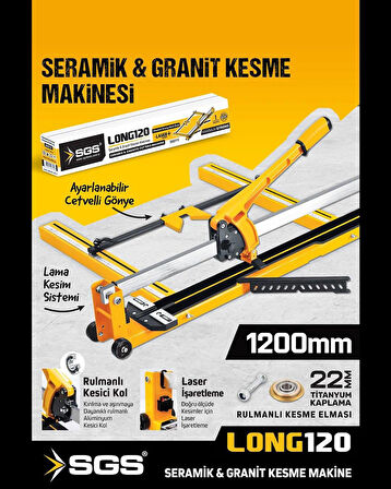 SGS 111 SERAMİK-GRANİT KESME MAKİNASI LONG120