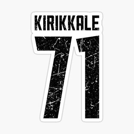 71 KIRIKKALE Sticker Yapıştırma Oto Etiket 17cm