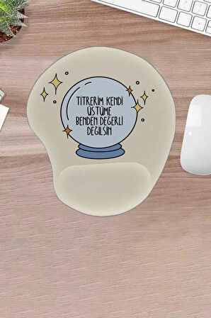 damla, titrerim kendi üstüme benden değerli değilsin yazılı mousepad, bilek destekli ergonomik dizayn mousepad