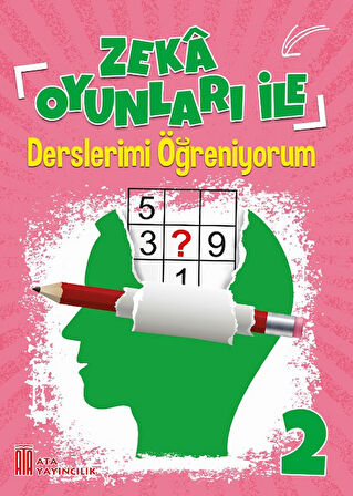 Ata 2.Sınıf Okula Yardımcı Zeka Oyunları ile Derslerimi Öğreniyorum- Neşeli Matematik Öyküleri