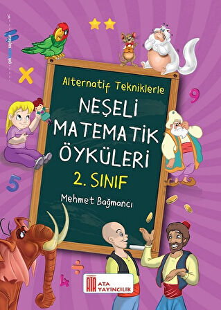 Ata 2.Sınıf Okula Yardımcı Eğitici Öykülerle Okuduğumu Anlıyorum- Neşeli Matematik Öyküleri