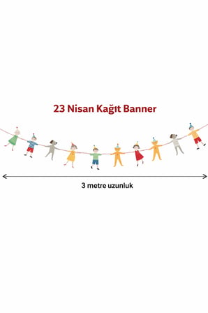 23 Nisan Kağıt Banner El Ele Tutuşan Çocuklar 3 Metre Parti Süsleme Afişi