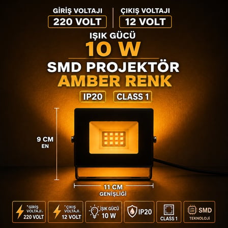 AMBER RENK MİNİ LED PROJEKTÖR 10 WATT IP20 11X9 CM AMBER LED IŞIK 220 VOLT GİRİŞ 12 VOLT ÇIKIŞLI