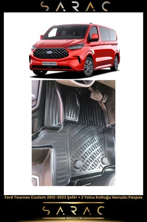 Ford Tourneo Custom Şoför 2 Yolcu Koltuğu 2023 Model Araca Özel 3d Havuzlu Paspas
