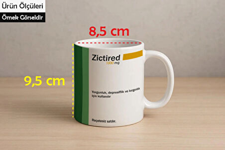 Zictired İlaç Baskılı Kupa Bardak Komik Yazılı Kupa Bardak