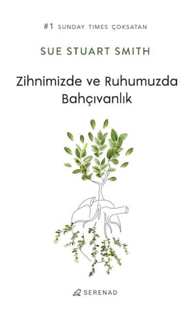 Zihnimizde ve Ruhumuzda Bahçıvanlık