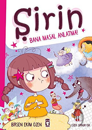 Şirin Bana Masal Anlatma!