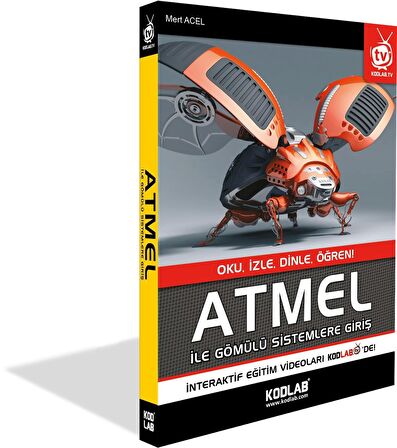 KODLAB YAYIN ATMEL İLE GÖMÜLÜ SİSTEMLERE GİRİŞ