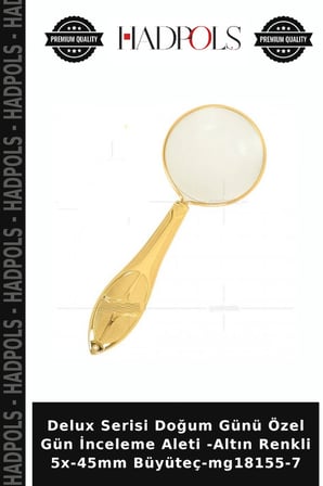 Delux Serisi Doğum Günü Özel Gün İnceleme Aleti -Altın Renkli 5x-45mm Büyüteç-mg18155-7