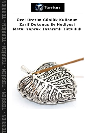 Özel Üretim Günlük Kullanım Zarif Dokunuş Ev Hediyesi Metal Yaprak Tasarımlı Tütsülük