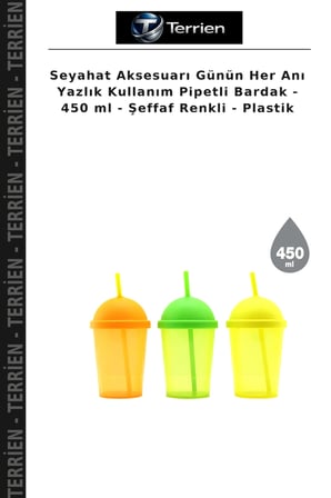 Seyahat Aksesuarı Günün Her Anı Yazlık Kullanım Pipetli Bardak - 450 ml - Şeffaf Renkli - Plastik