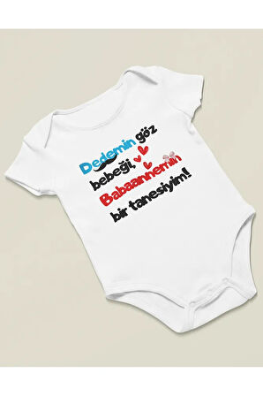 Dedemin Göz Bebeği, Babaannemin Bir Tanesiyim ! Yazılı Pamuklu Yumuşak Unisex Çıtçıtlı Body Zıbın