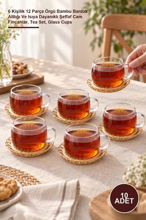 10 Adet El Yapımı Bambu Çay Seti – 6 Kişilik 12 Parça Örgü Bambu Bardak Altlığı Ve Isıya Dayanıklı Şeffaf Cam Fincanlar, Tea Set, Glass Cups