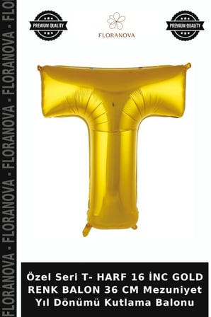 Özel Seri T- HARF 16 İNC GOLD RENK BALON 36 CM Mezuniyet Yıl Dönümü Kutlama Balonu