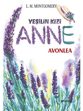 Yeşilin Kızı Anne - Avonlea