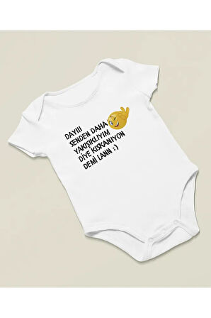 Dayı Senden Daha Yakışıklıyım Diye Kıskanıyorsun ! Yazılı Pamuklu Yumuşak Unisex Çıtçıtlı Body Zıbın