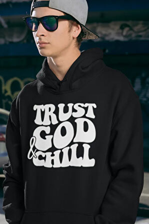 Trust God & Chill Yazılı Unisex Oversize Tasarım Hoodie