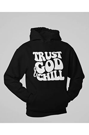 Trust God & Chill Yazılı Unisex Oversize Tasarım Hoodie