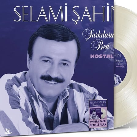 Selami Şahin Şarkılarım ve Ben Nostalji Renkli Plak, Avrupa Baskı