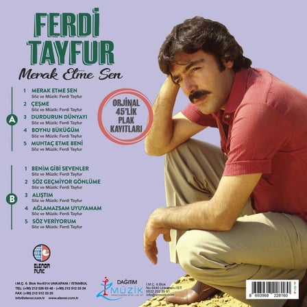 Ferdi Tayfur Merak Etme Sen Renkli Plak, Orjinal 45'lik Plak Kayıtları, Avrupa Baskı