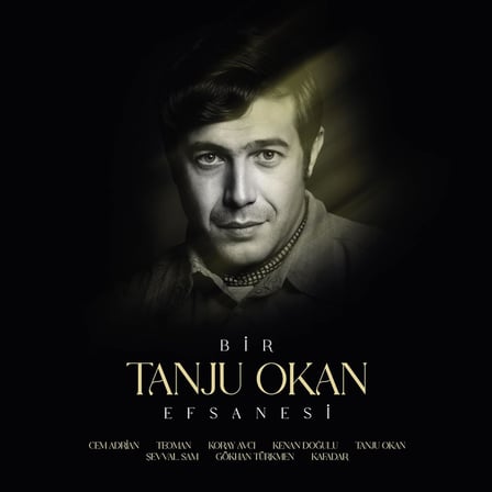 Tanju Okan, Çeşitli Sanatçılar Bir Tanju Okan Efsanesi Plak LP (Cem Adrian, Teoman, Koray Avcı, Kenan Doğulu, Tanju Okan, Şevval Sam, Gökhan Türkmen, Kafadar)