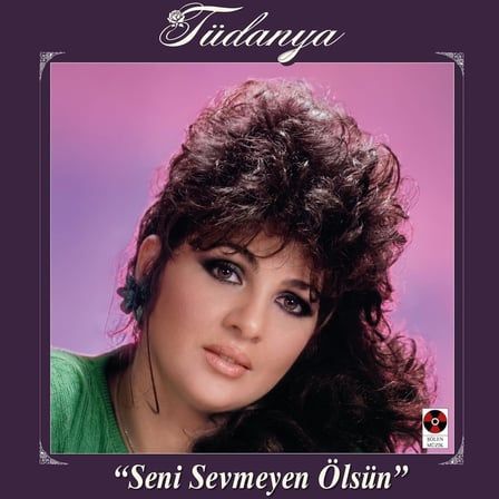 Tüdanya Seni Sevmeyen Ölsün Plak LP