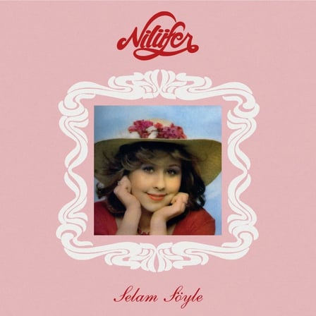 Nilüfer- Selam Söyle Plak