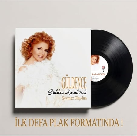 Gülden Karaböcek - Güldence - Sevmez Olaydım Plak - LP