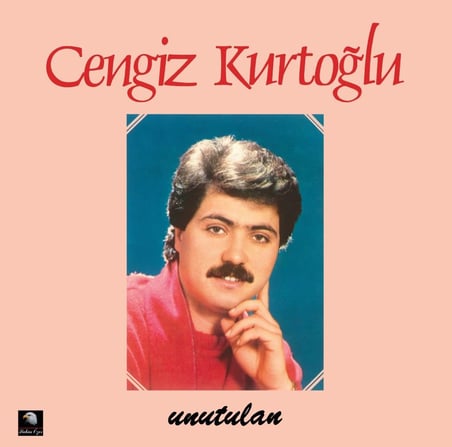 Cengiz Kurtoğlu - Unutulan - Plak