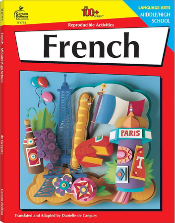 French, Grades 6 - 12: Middle / High School Volume 5