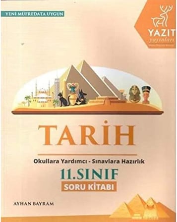 Yazıt 11. Sınıf Tarih Soru Kitabı: Okula Yardımcı Sınavlara Hazırlık