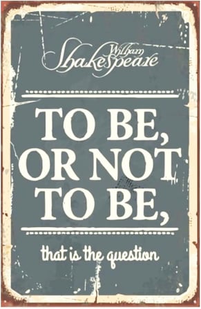 Kuşe Kağıt Duvar Posteri To Be Or Not To Be Retro Vintage Drtr0041
