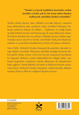 Türkiye’de Yemekçe Konuşulur: Türkiye Türkçesinden Yeme İçmeyle İlgili Atasözleri, Deyimler ve Argo İfadeler