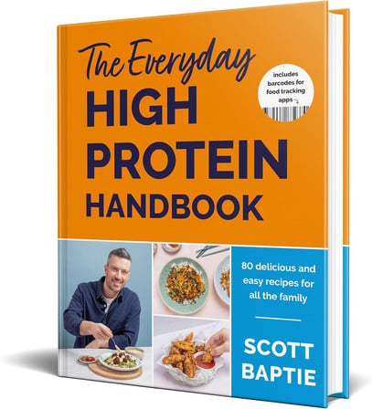 The Everyday High Protein Handbook: THE BRAND NEW COOKBOOK AND INSTANT SUNDAY TIMES BESTSELLER