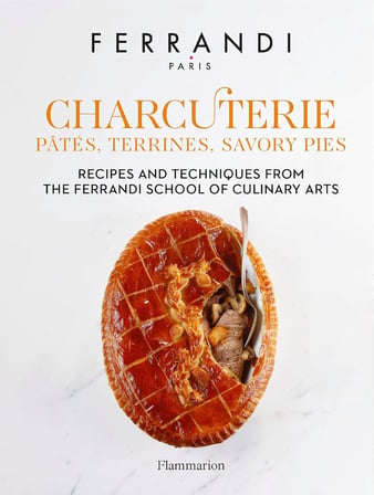 Charcuterie : Pâtés, Terrines, Savory Pies: Recipes and Techniques from the Ferrandi School of Culinary Arts