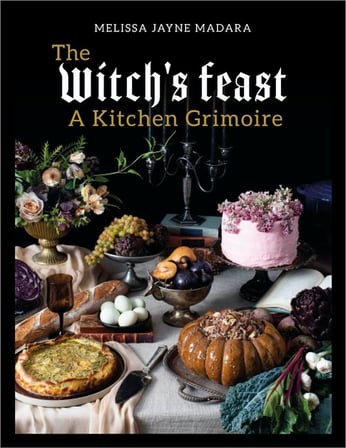 The Witch′s Feast – A Kitchen Grimoire