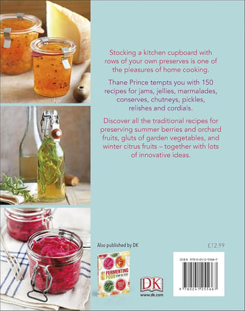 's Jams & Chutneys: Over 150 Recipes for Preserving the Harvest