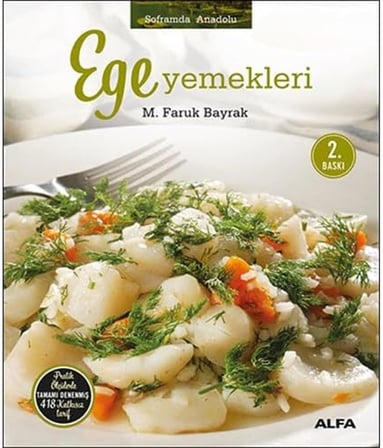 Ege Yemekleri (Ciltli): Pratik Ölçülerle Tamamı Denenmiş 418 Katkısız Tarif