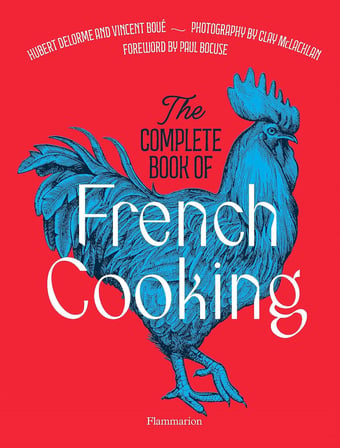 The Complete Book of French Cooking: Classic Recipes and Techniques