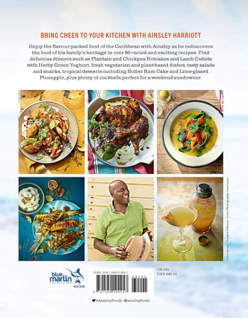 Ainsley's Caribbean Kitchen: Delicious feelgood cooking from the sunshine islands. All the recipes from the major ITV series