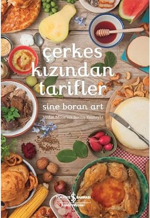 Çerkes Kızından Tarifler (Ciltli) : Vedat Milor'un Sunuş Yazısıyla