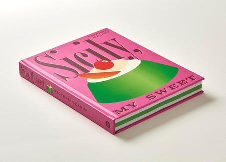 Sicily, My Sweet: Love Notes to an Island, with Recipes for Cakes, Cookies, Puddings, and Preserves