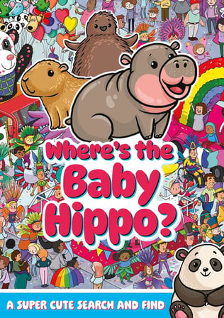 Where's the Baby Hippo? A super cute search and find