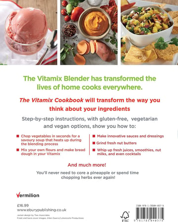 The Vitamix Cookbook: Over 200 delicious whole food recipes to make in your blender