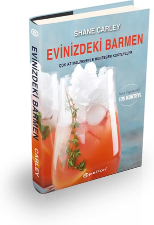 Evinizdeki Barmen (Ciltli): Çok Az Malzemeyle Muhteşem Kokteyller