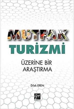 Mutfak Turizmi Üzerine Bir Araştırma