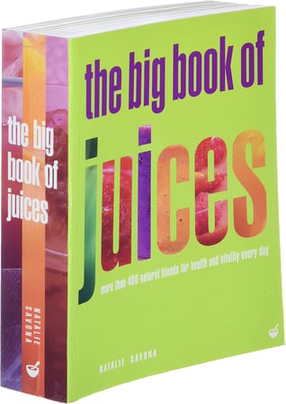 The Big Book of Juices: More than 400 Natural Blends for Health and Vitality Every Day